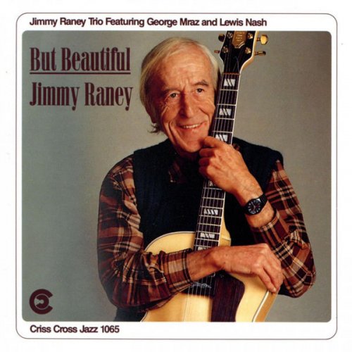 Jimmy Raney Trio - But Beautiful (1991/2009) FLAC