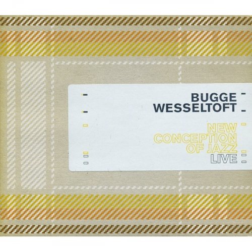 Bugge Wesseltoft - New Conception of Jazz Live (2003)