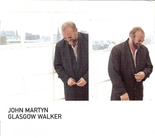 John Martyn - Glasgow Walker (2000)