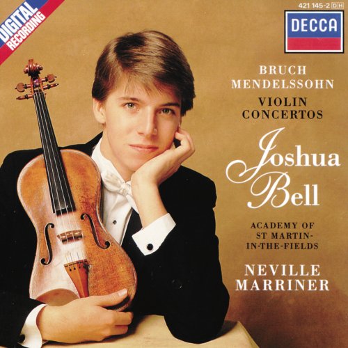 Joshua Bell, Academy of St. Martin in the Fields, Sir Neville Marriner - Bruch, Mendelssohn: Violin Concertos (1988)