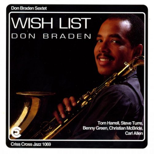 Don Braden Sextet - Wish List (1992/2009) flac