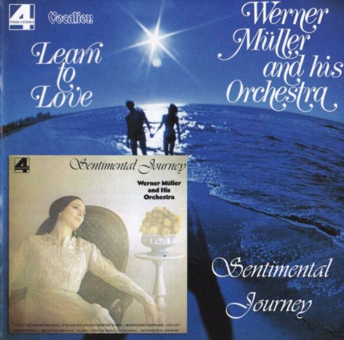 Werner Muller And His Orchestra - Learn To Love & Sentimental Journey (2011) CD-Rip