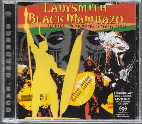 Ladysmith Black Mambazo - Ilembe: Honoring Shaka Zulu (2008) [SACD]