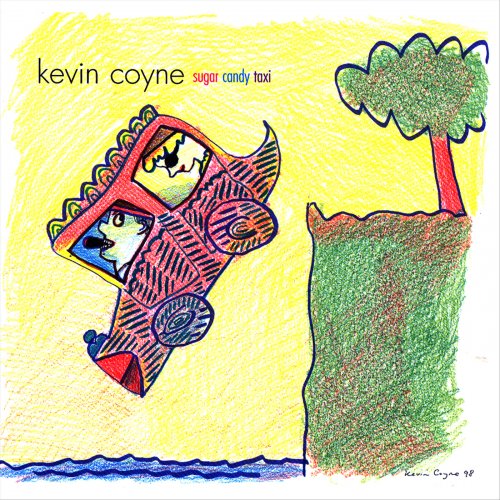 Kevin Coyne - Sugar Candy Taxi (1999)