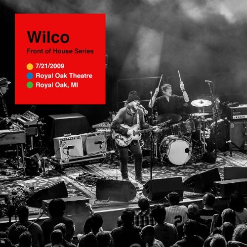 Wilco - 2009-07-21 Royal Oak Theatre, Royal Oak, MI (2020)