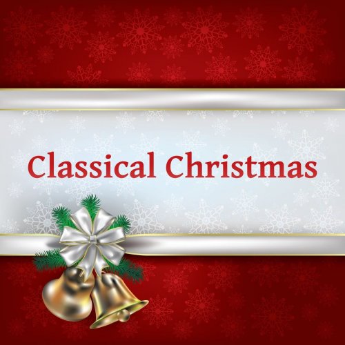 VA - Classical Christmas (2020)