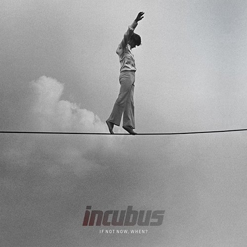 Incubus - If Not Now, When? (Japanese Edition) (2011)