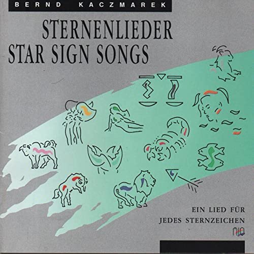 Bernd Kaczmarek - Sternenlieder: Ein Lied für jedes Sternzeichen (2020)