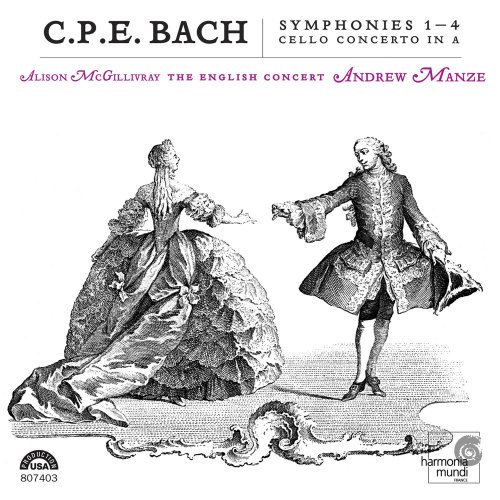 Alison McGillivray, The English Concert, Andrew Manze - C.P.E. Bach: Symphonies 1-4, Cello Concerto in A (2006) [Hi-Res]