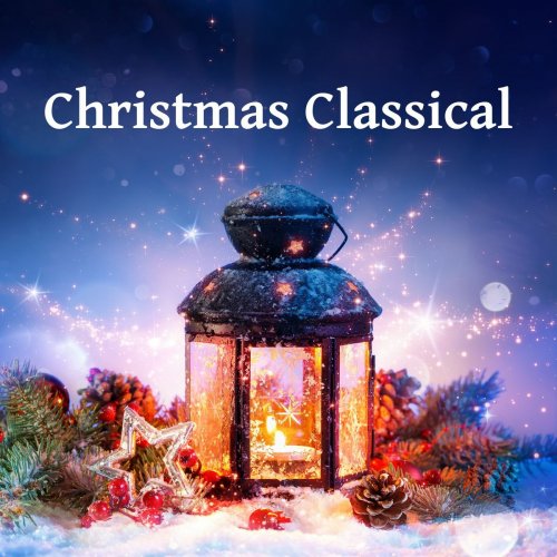 VA - Christmas Classical (2020)
