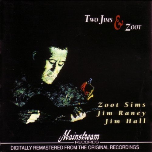 Jimmy Raney - Two Jims and Zoot (2009)