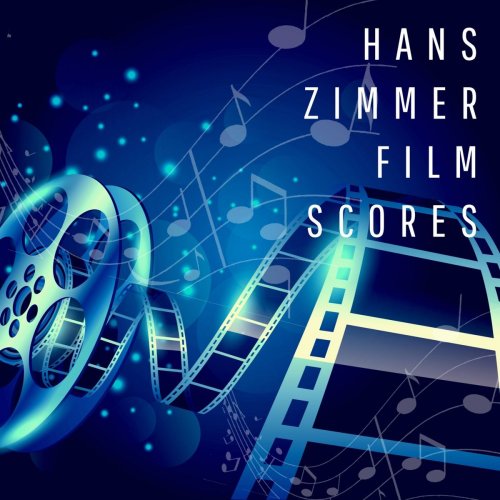 Hans Zimmer - Hans Zimmer - Film Scores (2020)