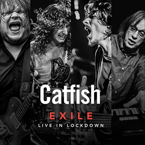 Catfish - Exile: Live in Lockdown (2020)