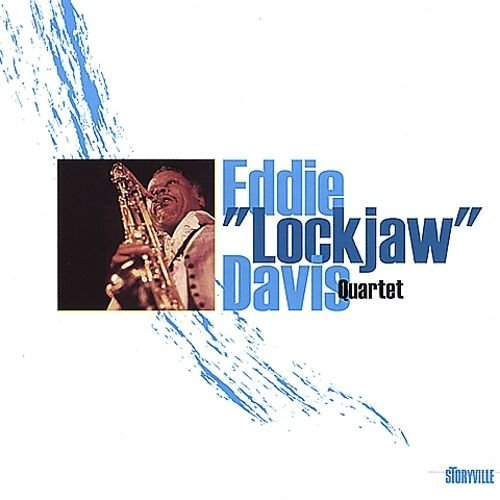 Eddie "Lockjaw" Davis - Eddie "Lockjaw" Davis Quartet (2000)