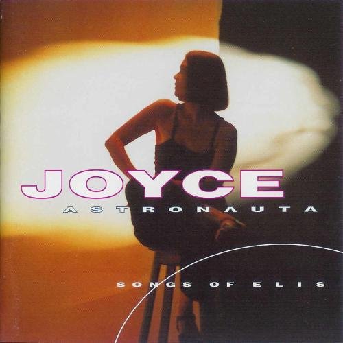 Joyce - Astronauta: Songs of Elis (1998)