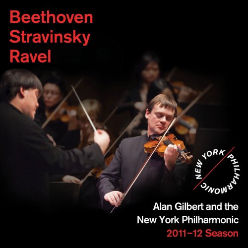 Frank Peter Zimmermann, New York Philharmonic, Alan Gilbert - Beethoven, Stravinsky, Ravel (2012)