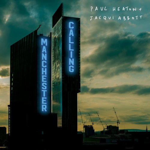 Paul Heaton & Jacqui Abbott - Manchester Calling (Double Deluxe Version) (2020) [Hi-Res]