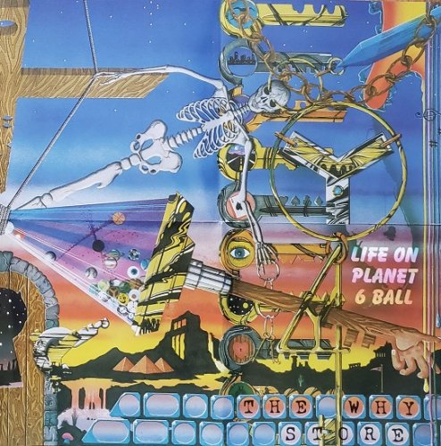 The Why Store - Life On Planet Six Ball (2000)