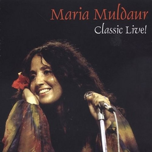 Maria Muldaur - Classic Live! (1973-75/2003)