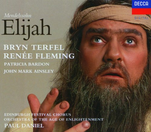 Renée Fleming, Bryn Terfel, Paul Daniel - Mendelssohn: Elijah (1997)