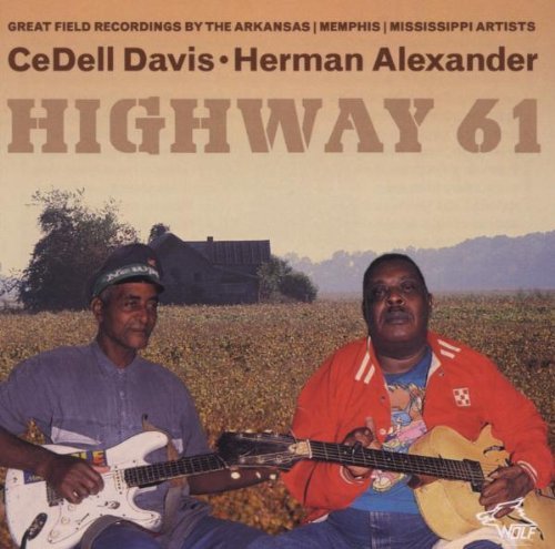 CeDell Davis • Herman Alexander - Highway 61 (2003)