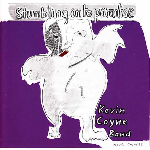 Kevin Coyne - Stumbling On To Paradise (Reissue) (1987/1993)