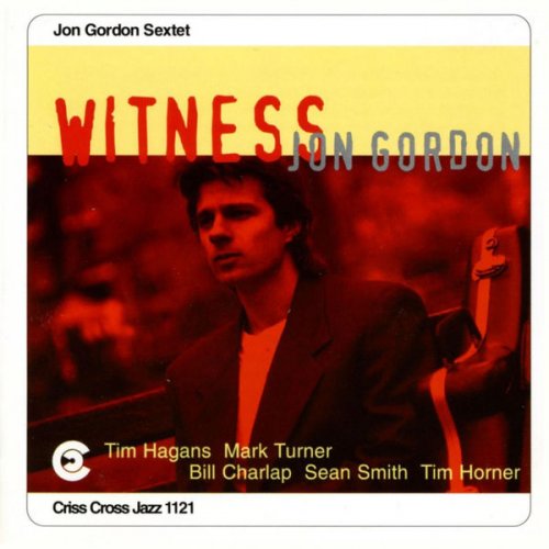 Jon Gorden Sextet - Witness (2009) flac