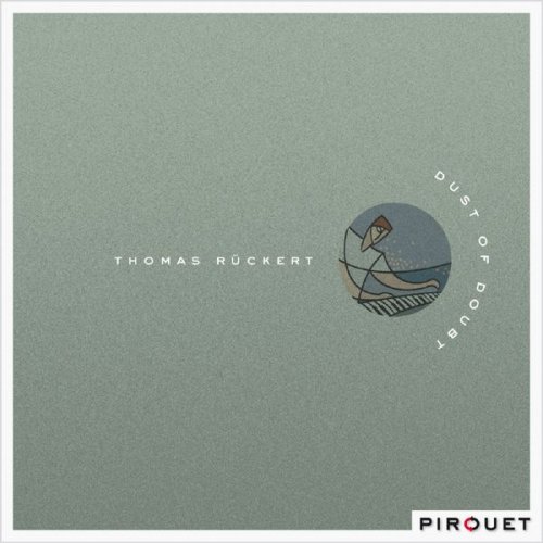 Thomas Rückert - Dust Of Doubt (2004) flac