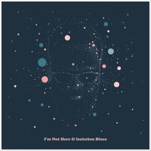 Olav Larsen & The Alabama Rodeo Stars - I'm Not Here & Isolation Blues (2020)