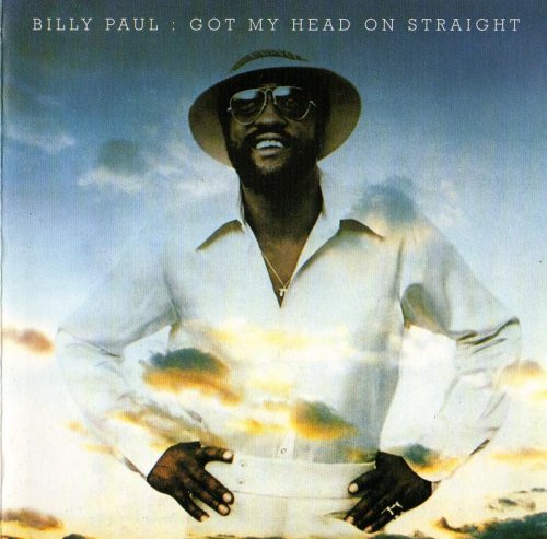 Billy Paul - Got My Head On Straight (1975/1990)