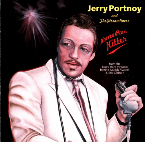Jerry Portnoy & The Streamliners - Home Run Hitter (1995)