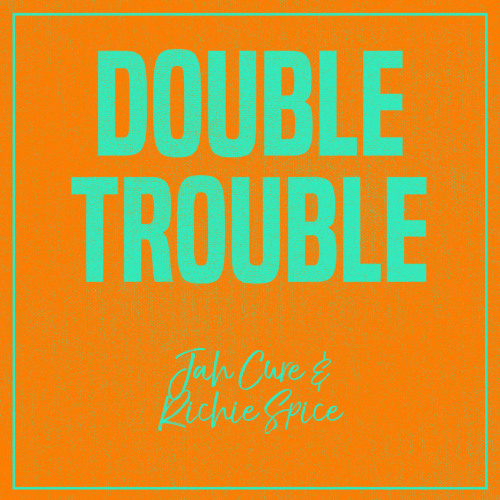 Jah Cure, Richie Spice - Double Trouble: Jah Cure & Richie Spice (2020)