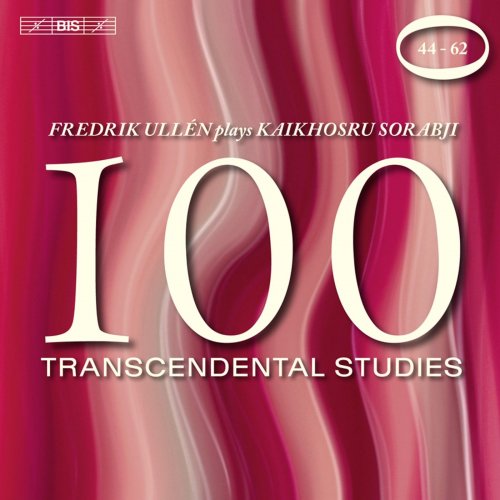 Kaikhosru Sorabji - Sorabji: 100 Transcendental Studies, Nos. 44-62 (2010) [Hi-Res]