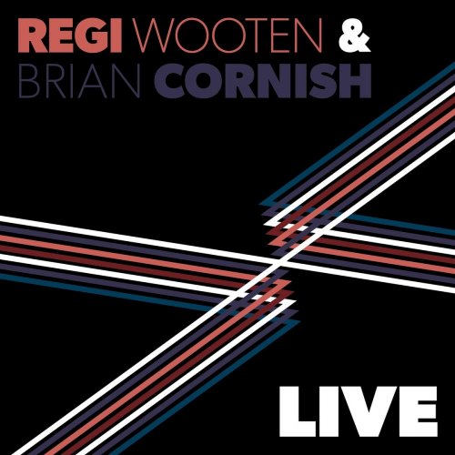 Regi Wooten, Brian Cornish - Regi Wooten & Brian Cornish: Live (2020)