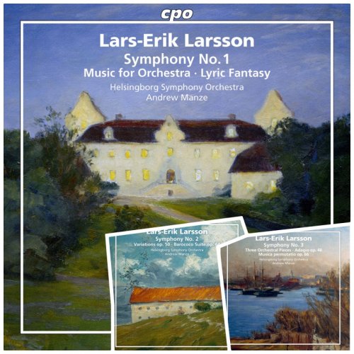 Helsingborgs Symfoniorkester & Andrew Manze - Larsson: Orchestral Works, Vol. 1-3 (2014-2018)