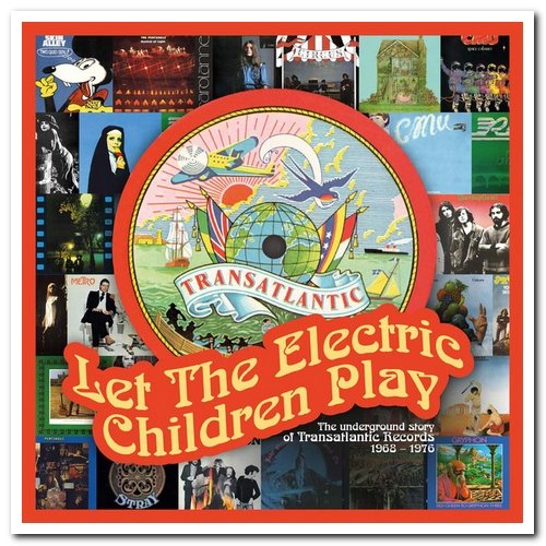 VA - Let The Electric Children Play - The Underground Story Of Transatlantic Records 1968-1976 [3CD Box Set] (2017)