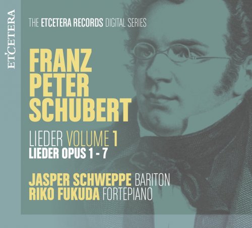 Jasper Schweppe, Riki Fukuda, Maria Valdmaa - Schubert: Lieder, Vol. 1: Op. 1-7 (2020)