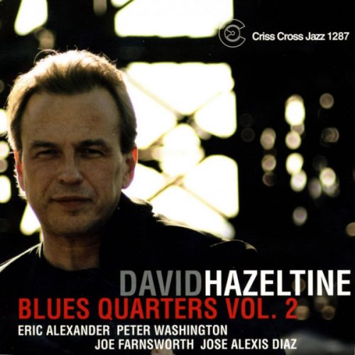 David Hazeltine - Blues Quarters Vol. 2 (2007/2009) [Hi-Res]