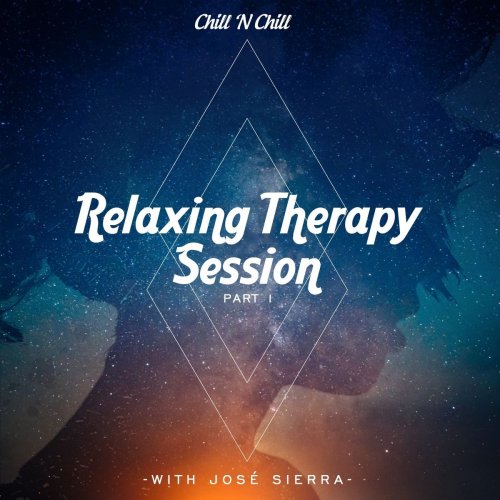 Josè Sierra - Relaxing Therapy Session with José Sierra (Part 1) (2020)