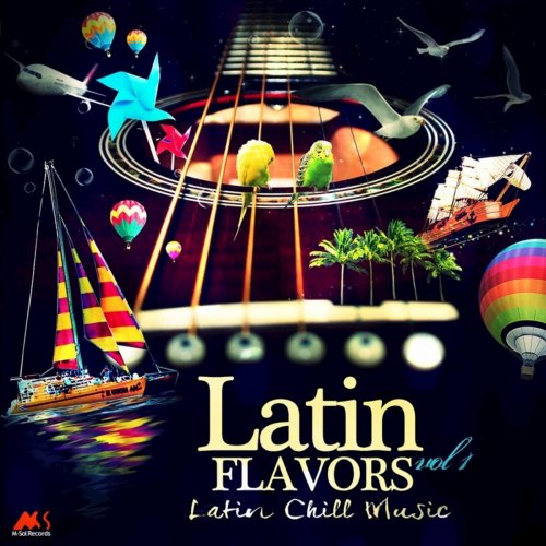 Latin Flavors, Vol.1 (Latin Chill Music) (2013)