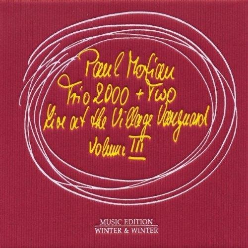 Paul Motian Trio 2000 + Two - Live at The Village Vanguard, Vol. III (2010)