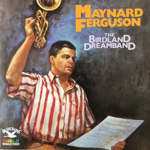 Maynard Ferguson - The Birdland Dreamband (1987)