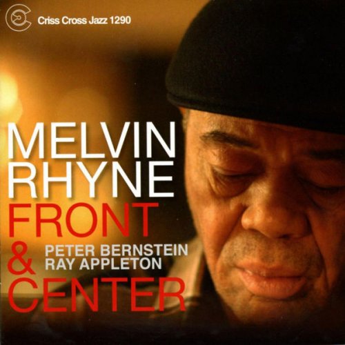 Melvin Rhyne - Front And Center (2007/2009) flac