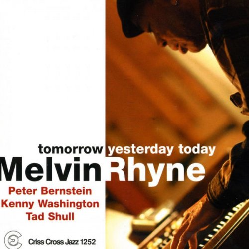 Melvin Rhyne - Tomorrow Yesterday Today (2004/2009) flac
