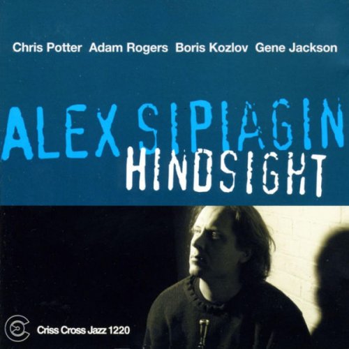 Alex Sipiagin - Hindsight (2002/2009) flac