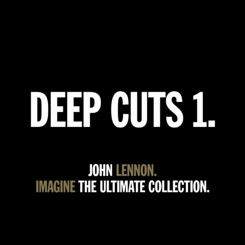 John Lennon - DEEP CUTS 1 - IMAGINE - THE ULTIMATE COLLECTION. EP (2020)