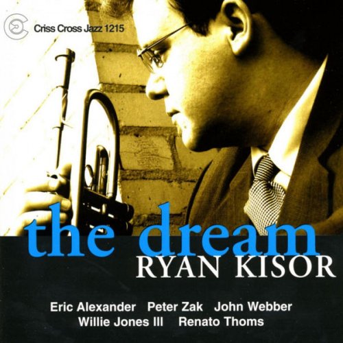 Ryan Kisor - The Dream (2009) [Hi-Res]