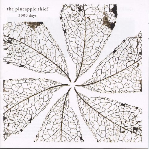 The Pineapple Thief - 3000 Days (2009) [FLAC]