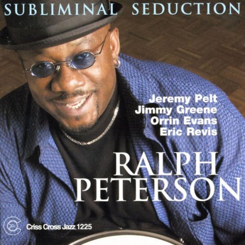 Ralph Peterson - Subliminal Seduction (2002/2009) FLAC