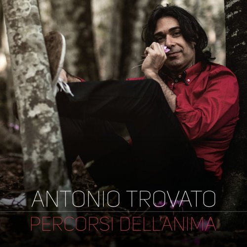 Antonio Trovato - Percorsi dell'anima (2020)